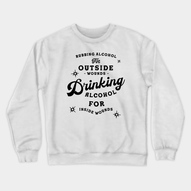 Drinking Alcohol Funny Liquor Saying Crewneck Sweatshirt by The Whiskey Ginger